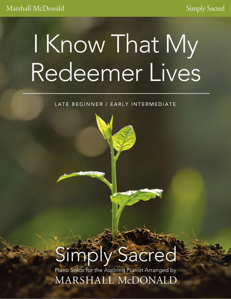I Know That My Redeemer Lives (simple piano)