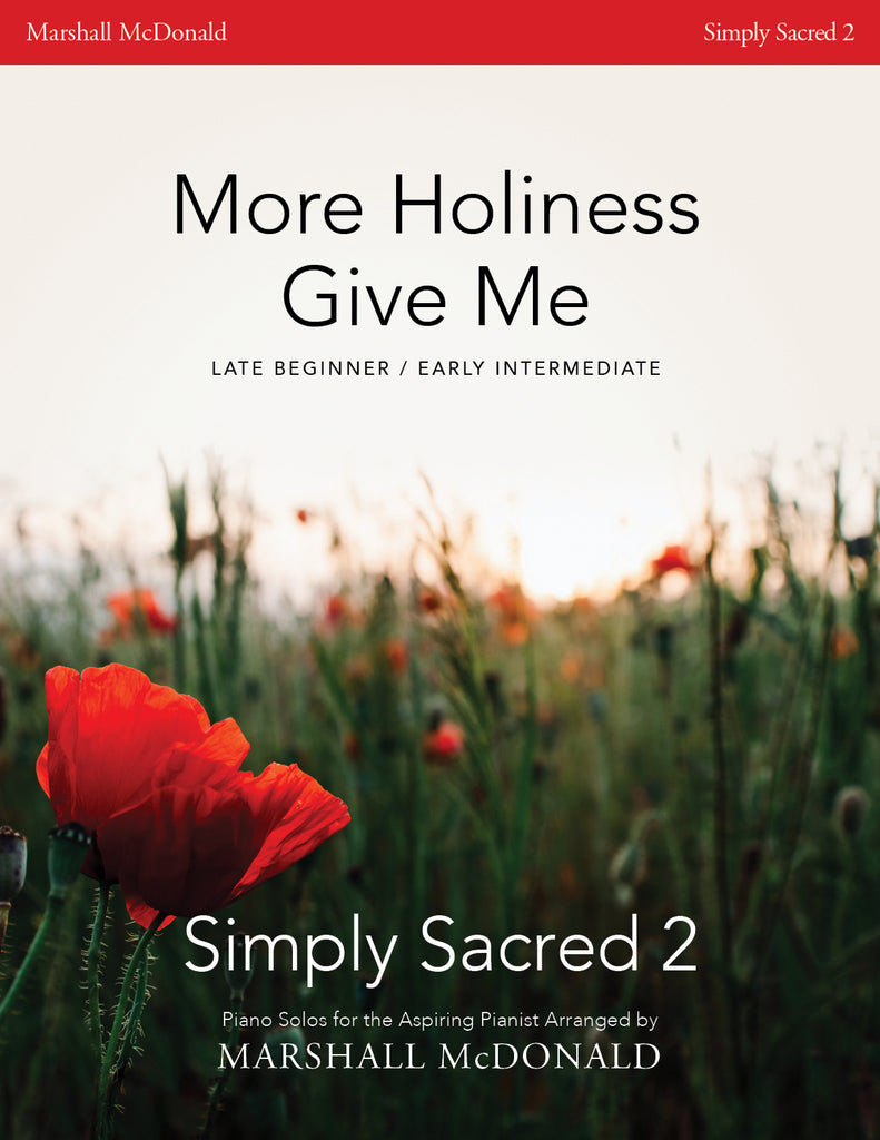More Holiness Give Me (simple piano)
