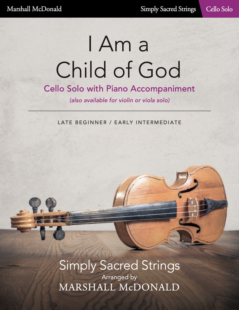 I Am a Child of God (simple cello)
