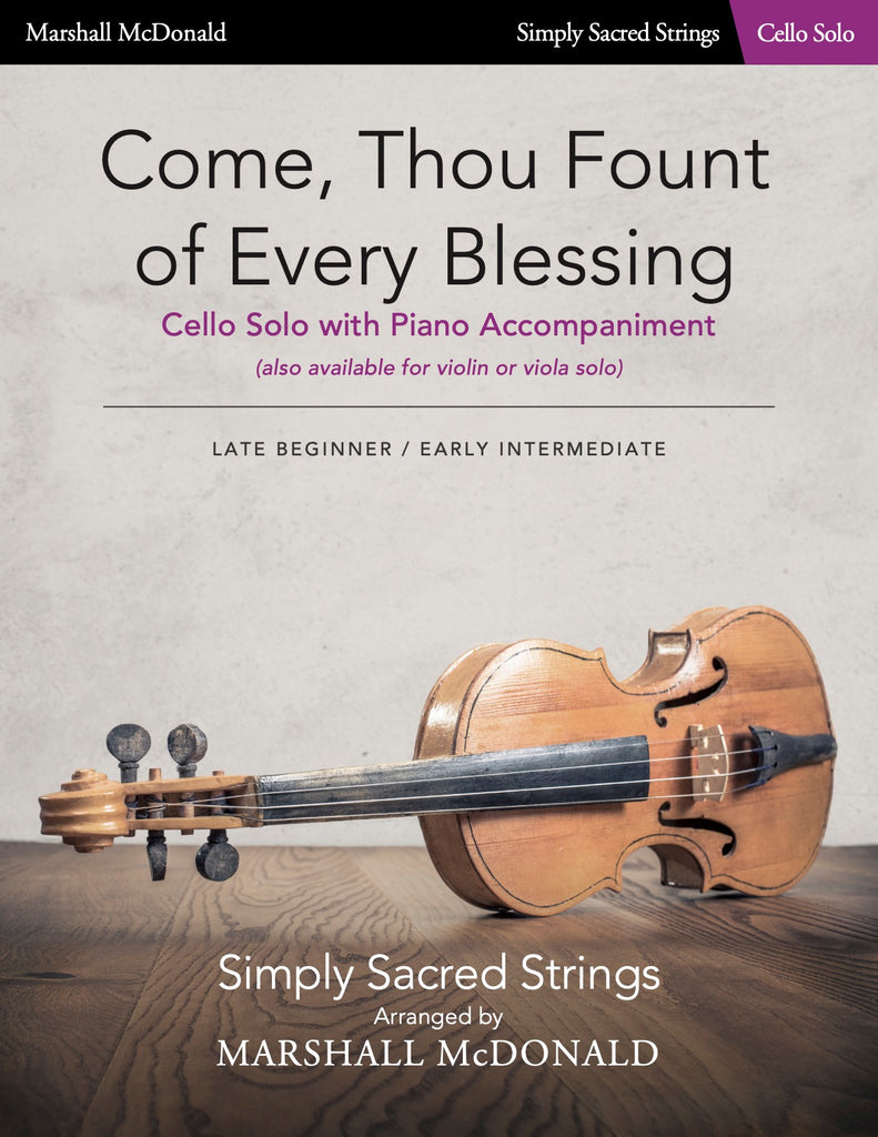 Come, Thou Fount of Every Blessing (simple cello)