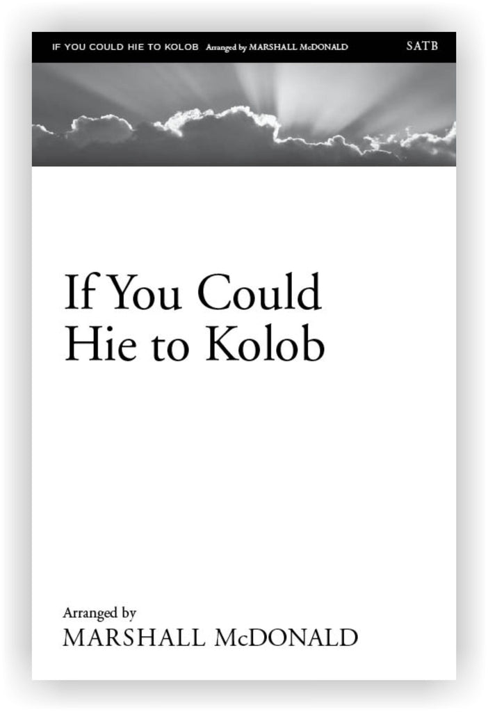 If You Could Hie to Kolob (choral SATB)