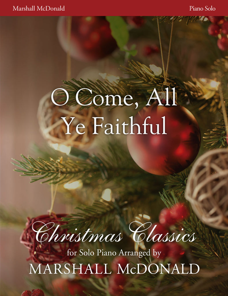 O Come, All Ye Faithful (piano)