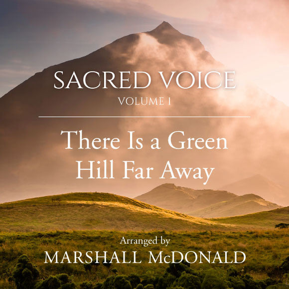 There Is a Green Hill Far Away (vocal MP3)
