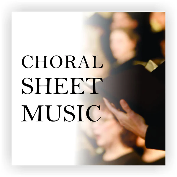 CHORAL MUSIC