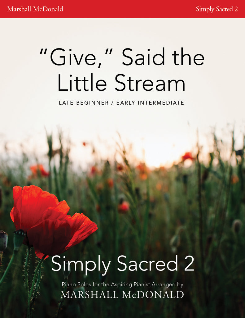 "Give," Said the Little Stream (simple piano)