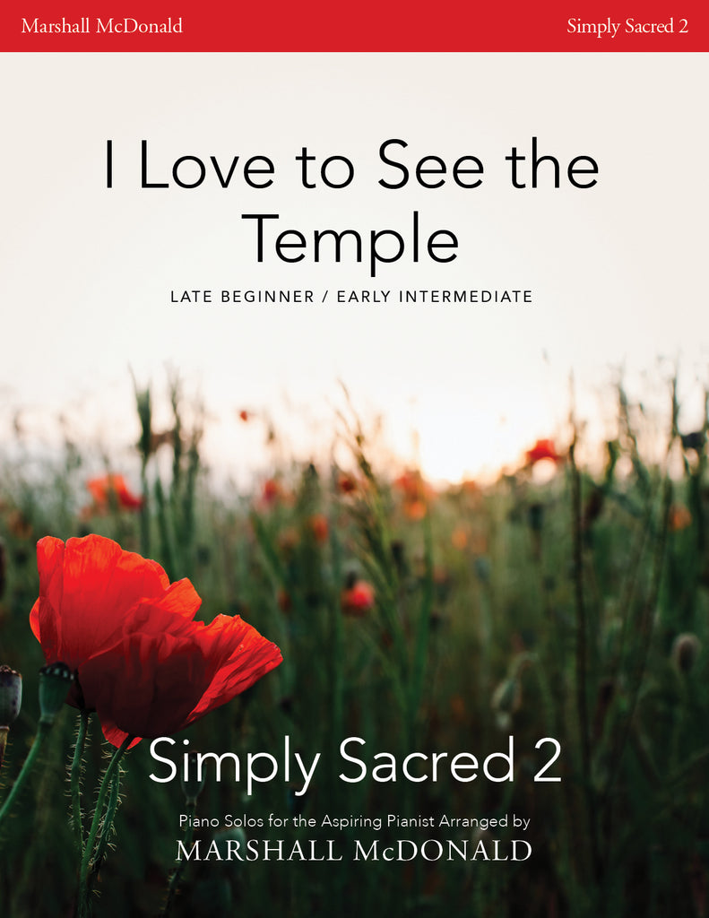 I Love to See the Temple (simple piano)