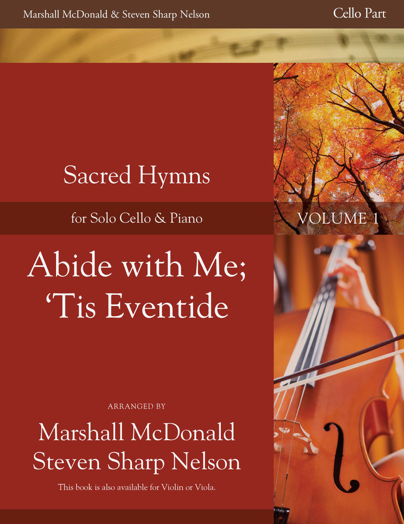 Abide with Me; 'Tis Eventide (cello)
