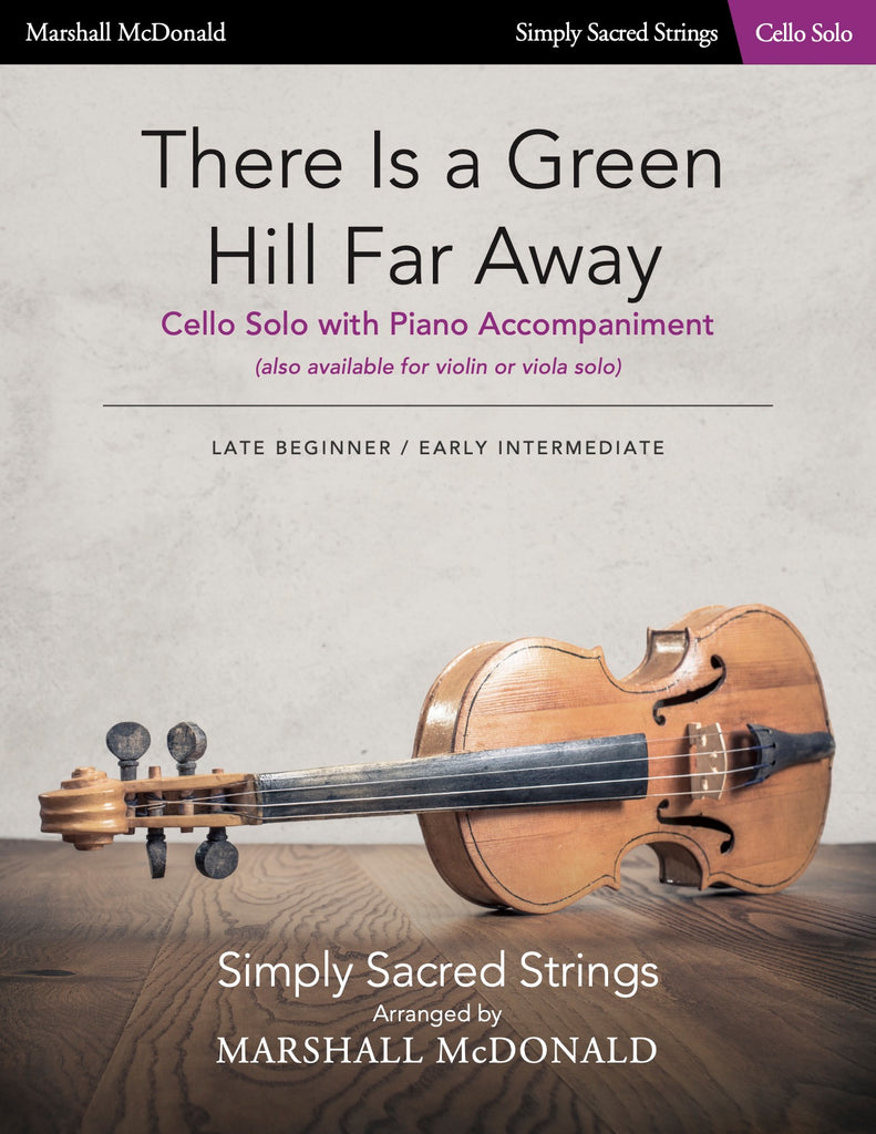 There Is a Green Hill Far Away (simple cello)