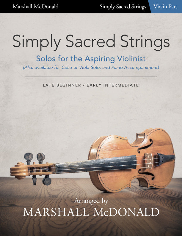 Fælles valg endnu engang vil beslutte Simply Sacred Strings (violin with piano accompaniment) - Marshall McDonald