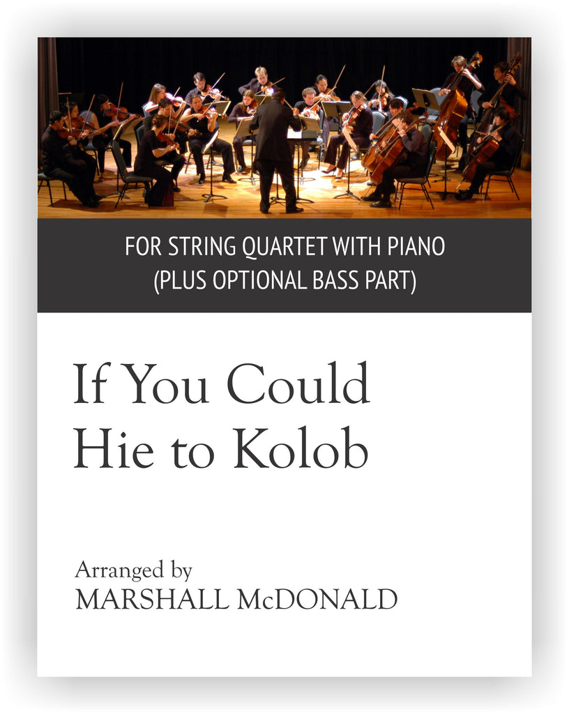 If You Could Hie to Kolob (string quartet)