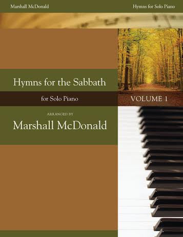 Hymns for the Sabbath, Vol. 1 (piano solo book)